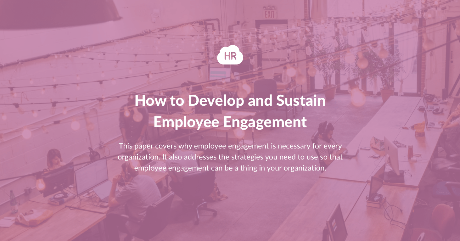 How To Develop And Sustain Employee Engagement | HR Cloud